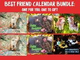 Best Friend Calendar Bundle - Save $20